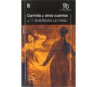 Carmilla Y Otros Cuentos