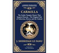 Carmilla: The Original Vampire Romance - A Haunting Gothic Tale of Love and Horror (Deluxe Hardbound Edition): 251 (Library of Alexandria)