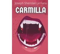 Carmilla - Une histoire d’amour tragique: Reconnaître une emprise affective avant qu'il soit trop tard - Texte intégral, enrichi de 150 fiches pratiques