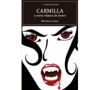 Carmilla Y Otros Relatos De Terror
