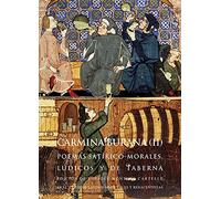 Carmina Burana (II): Poemas satírico-morales, lúdicos y de taberna: 31 (Clásicos latinos medievales y renacentistas)
