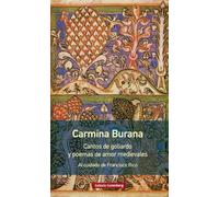 Carmina Burana- rústica: Cantos de goliardo y poemas de amor medievales