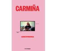 «Carmiña»: Correspondencia Julián Olsé - Carmen Martín Gaite | Carmen Martín Gaite, Julián Olsé