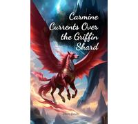 Carmine Currents Over the Griffin Shard