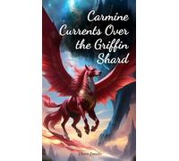 Carmine Currents Over the Griffin Shard