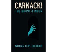 Carnacki, the Ghost-Finder