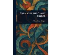 Carnacki, the Ghost Finder