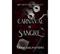 Carnaval de sangre: Un libro de mafia, erotismo y acción en su combinación más explosiva (Bilogía Máscaras venecianas)