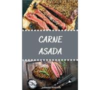 Carne Asada: Recetas auténticas para disfrutar de un sabor inigualable
