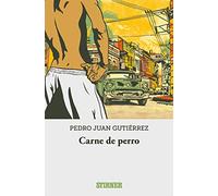 CARNE DE PERRO (NARRATIVA)