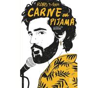 Carne en pijama (NO FICCIÓN)