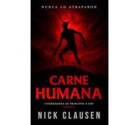Carne humana: Un thriller de wendigo