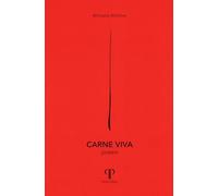 Carne viva (Parole nell'ombra: poesia in lingua e dialetto)