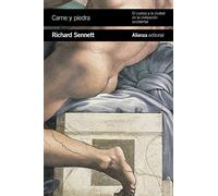 Carne y piedra: El cuerpo y la ciudad en la civilización occidental (El libro de bolsillo - Ciencias sociales)