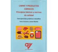 Carne Y Productos Carnicos. Principios Basicos Y Normas De Calidad