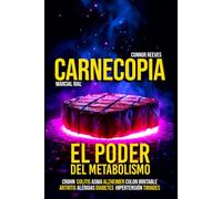 CARNECOPIA: EL PODER DEL METABOLISMO