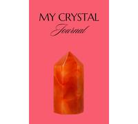 Carnelian | A Guided Crystal Journal for Intention, Reflection & Manifestation | (5.5” x 8.5”)