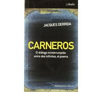 Carneros: El diálogo ininterrumpido: entre dos infinitos, el poema (Nómadas)