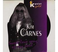 Kim Carnes - Sweet Love Songs Of My Souls