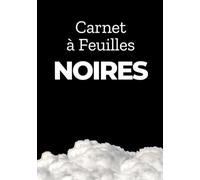 Carnet à Feuilles Noires: Format pratique A5, ce carnet comprend 80 pages (40 feuilles) de papier noir épais, conçu pour un usage quotidien sans traverser