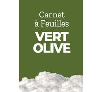 Carnet à Feuilles Vert Olive: Parfait pour Stylos Gel, Craies Pastel et Journaling - Format A5, 80 Pages (40 Feuilles) pour Encre Blanche