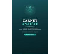 Carnet Anxiété : 90 Jours pour Comprendre vos Crises et Retrouver le Calme: Journal de suivi quotidien avec bilans hebdomadaires - un support concret pour vos séances de thérapie