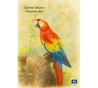 Carnet Blanc - Format A4: 120 Pages - Papier Lisse - Scarlet Macaw Watercolor Portrait Design Edition - Idéal pour Dessiner, Esquisser & Écrire Créativement - WJ Notelab