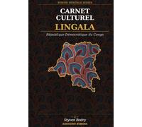 Carnet Culturel Lingala: Journal ligné avec proverbes lingala, découvertes culturelles et lexique | 120 pages | République Démocratique du Congo (Byboss Congo Heritage Series)