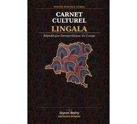 Carnet Culturel Lingala: Journal ligné avec proverbes lingala, découvertes culturelles et lexique | 120 pages | République Démocratique du Congo (Byboss Congo Heritage Series)