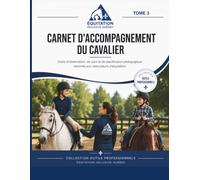 Carnet d'accompagnement du cavalier: Outils d'observation, de suivi et de planification pédagogique pour les instructeurs en équitation inclusive ... Outils professionnels - Équitation inclusive)