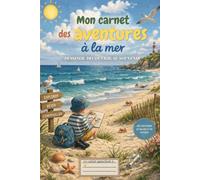 carnet d'aventures à la mer pour enfant: carnet pour dessin enfant (petites aventures pour des grands souvenirs)