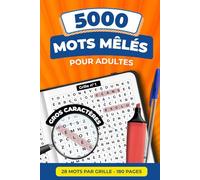 Carnet de 5000 Mots Mêlés en Gros Caractères pour Adultes | 180 Grilles de 28 Mots | Cahier de Jeux de Lettres Relaxants et Casse-Tête pour se Divertir et Stimuler la Mémoire