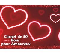 Carnet de Bons pour Amoureux: 50 Coupons d'Amour, Cadeaux Romantiques pour les Couples | Livret de chèques Cadeaux Original à Offrir Pour ... Valentin, EVJF, Mariage, Noël | Coeurs Rouges