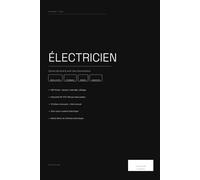 Carnet de bord électricien - 100 fiches d'interventions NF C15-100 | Journal auto-entrepreneur | Pro Series A5 (Pro Series - Carnets Artisans)