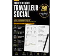 Carnet de Bord Travailleur Social: Le registre professionnel pour organiser vos accompagnements, suivre vos bénéficiaires, préparer vos entretiens, ... votre activité quotidienne (Les Carnets Pro)