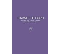 Carnet de bord : un espace pour t'écouter, t'honorer et faire fleurir la confiance