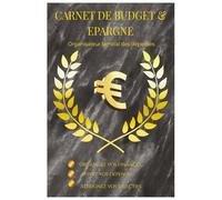 Carnet de Budget & Épargne: Gestion de budget familial et suivi d'épargne