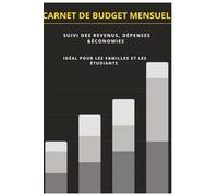 carnet de budget mensuel - idéal famille / étudiant: Suivi des revenus , dépenses et économies sur 12 mois / idéal famille & étudiant / carnet de ... de compte personnel simple et efficace