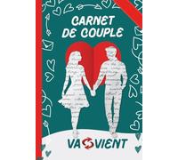 Carnet de Couple: Journal à remplir à deux - Activité de couple ludique et intime pour écrire, échanger et grandir ensemble - Parfaite idée cadeau pour amoureux
