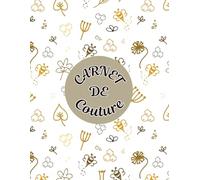Carnet de Couture: Gestionnaire de Projets, Mensurations & Inspirations DIY