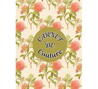 Carnet de Couture: Planner de Projets Couture