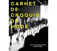 Carnet de croquis de mode | 100 Silhouettes féminines prêtes à dessiner: Pour les stylistes et les étudiants | 17 positions de mannequins différentes