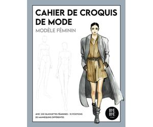 Carnet de croquis de mode: 230 Figures de silhouettes de mannequins pour dessiner ses envies de vêtements, idéal pour les créateurs de mode et les styliste de mode