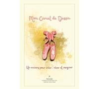 Carnet de dessin et d'inspiration danse classique : cahier créatif de dessin pour filles, ados et adultes - créer, rêver et imaginer: Un univers doux et créatif pour dessiner, rêver et imaginer