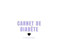 Carnet De Glycémie: Journal de Bord Du Diabète | Pratique pour Suivi de Glycémie sur 2 ans | Carnet Suivi Diabète | A5