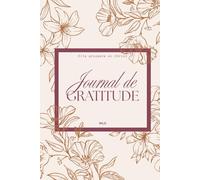 Carnet de gratitude 180 jours - Carnet Gratitude Guidées pour prières, affirmation, Introspection: journal de prières, carnet de note chrétien, carnet de méditations (6 x 9 pouces) - Beige crème chic