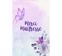 Carnet de la Maîtresse : Organisation, Coloriage & Créativité: Journal idéal pour enseignantes - Agenda avec sommaire, pages de notes, et espaces de coloriage et peinture