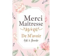 Carnet de la Maîtresse : Organisation, Coloriage & Créativité: Journal idéal pour enseignantes - Agenda avec sommaire, pages de notes, et espaces de coloriage et peinture