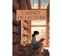 Carnet de lecture à remplir: Le plus complet qui existe - non daté - 120 fiches lecture - 180 fiches personnages - suivi des lectures, PAL et wishlist, bingo challenge, trackers et suivi des objectifs