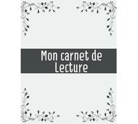 Carnet de lecture à remplir: Livre de notes de lecture avec 120 fiches à remplir de mes lectures - bibliothèque